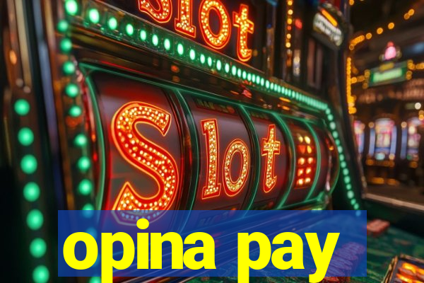 opina pay